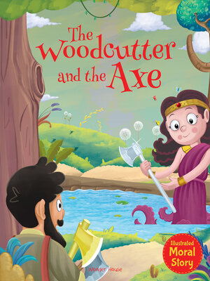 cover image of The Woodcutter and the Axe